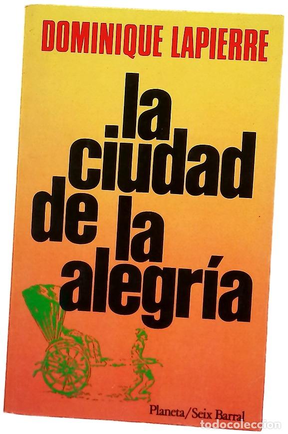 books: La ciudad de la alegr&iacute;a - Lapierre, Dominique; Pujol, Carlos