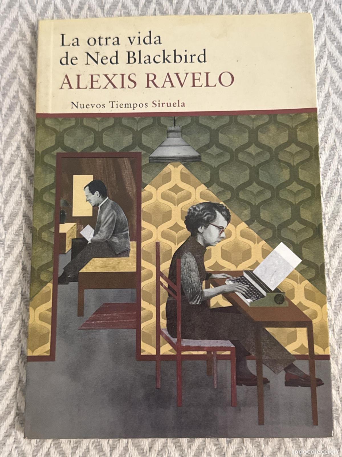 books: La otra vida de Ned Blackbird - Alexis Ravelo