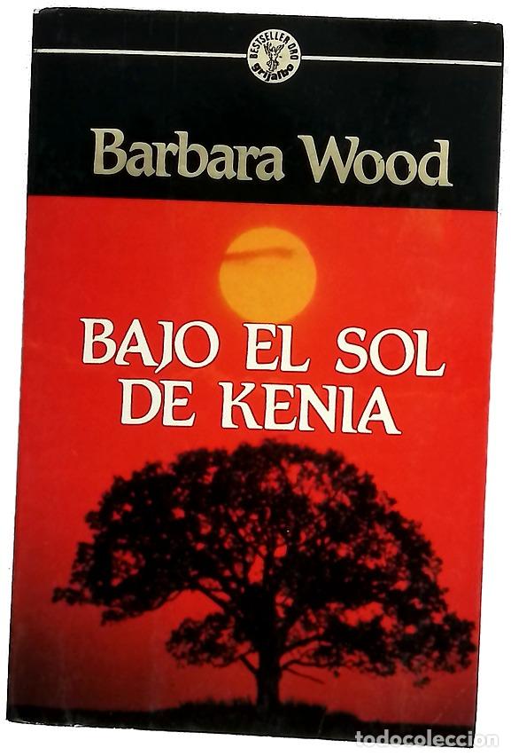 books: Bajo el sol de Kenia - Wood, Barbara; Beltr&aacute;n, Jordi
