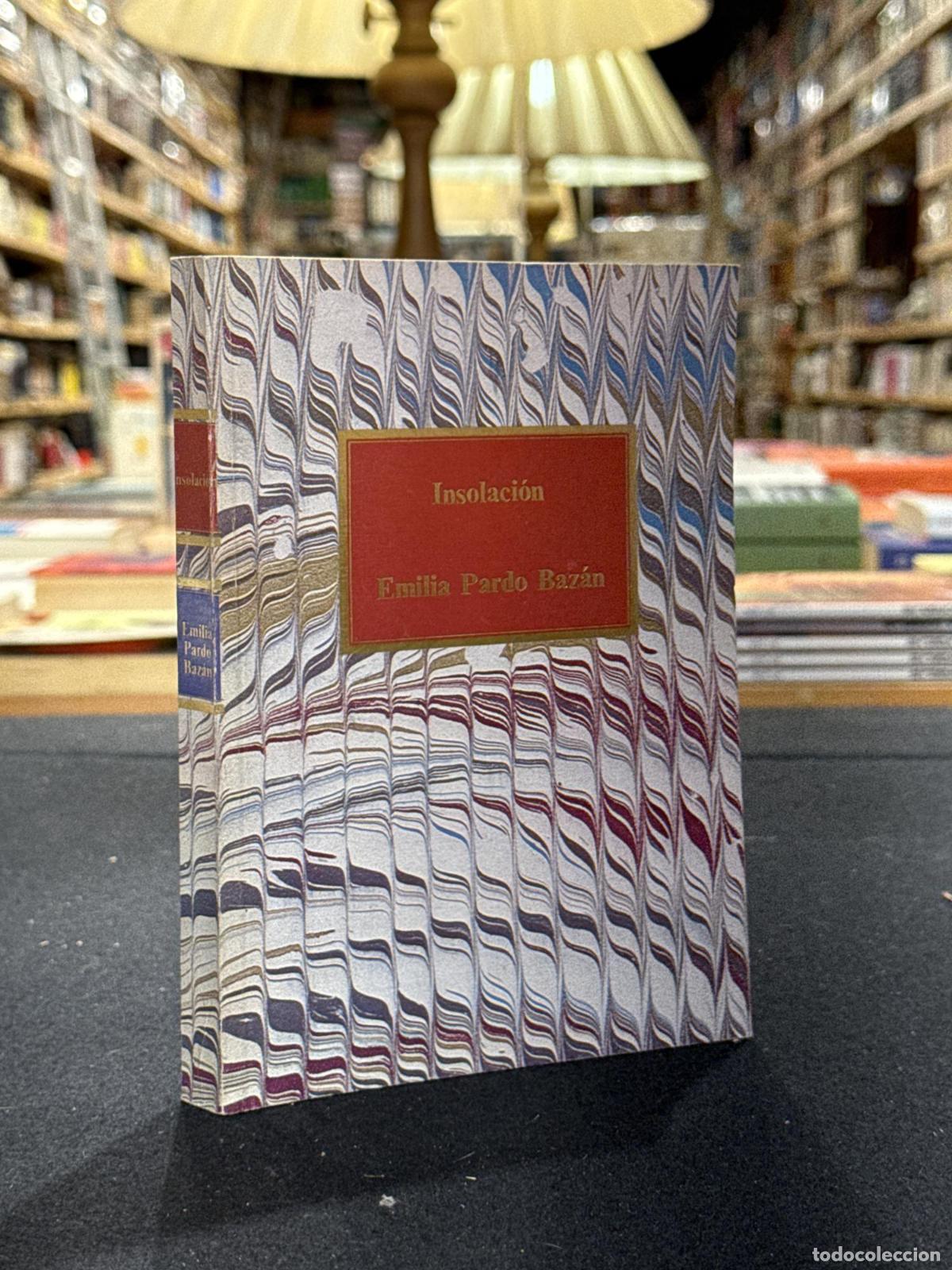 books: Insolaci&oacute;n - Emilia Pardo Baz&aacute;n