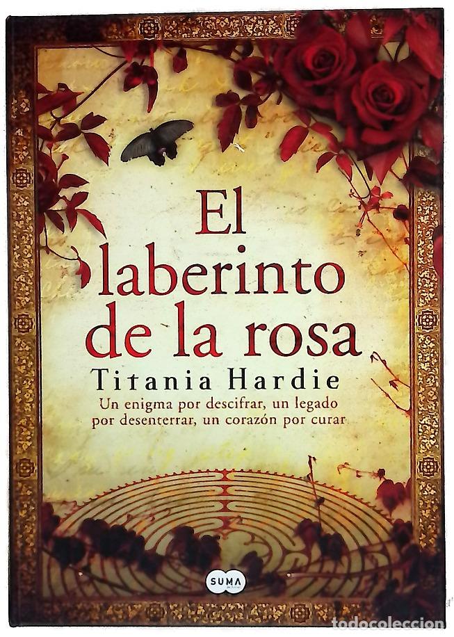 Libros: El laberinto de la rosa un enigma por descifrar, un legado por desenterrar, un coraz&oacute;n por curar
