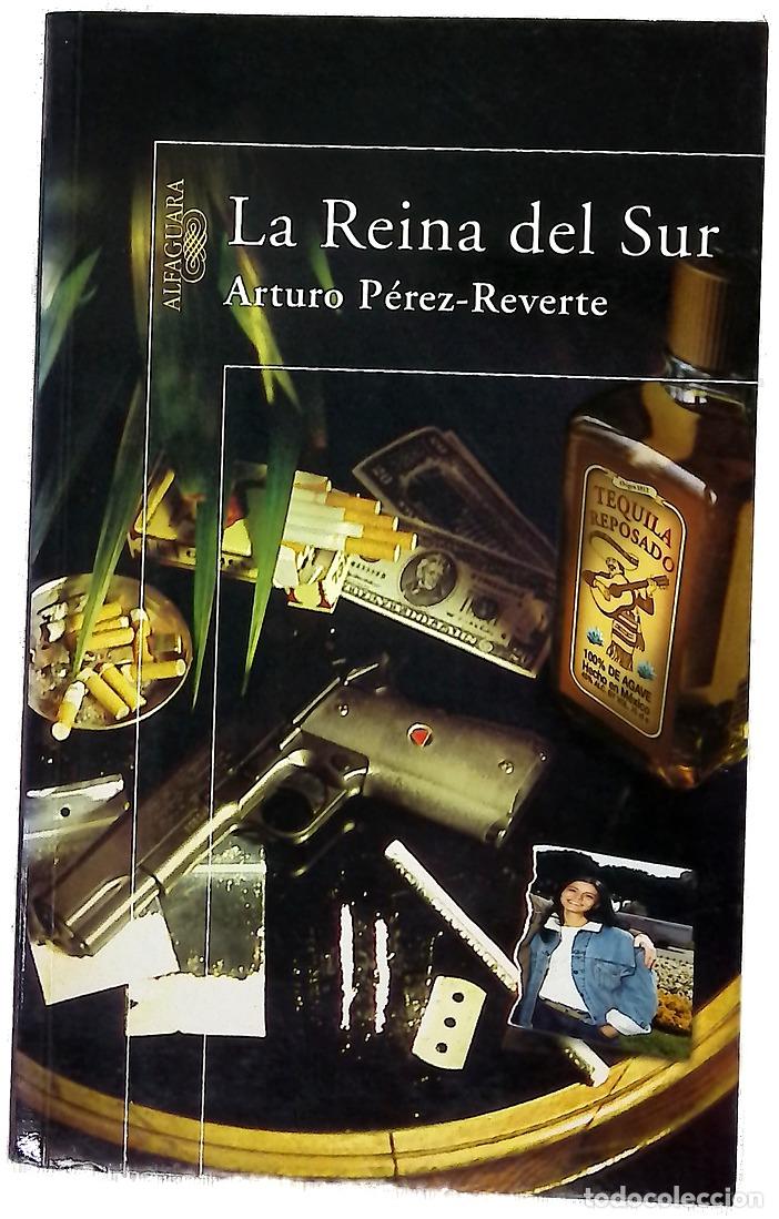 Libros: La reina del sur - P&eacute;rez-Reverte, Arturo