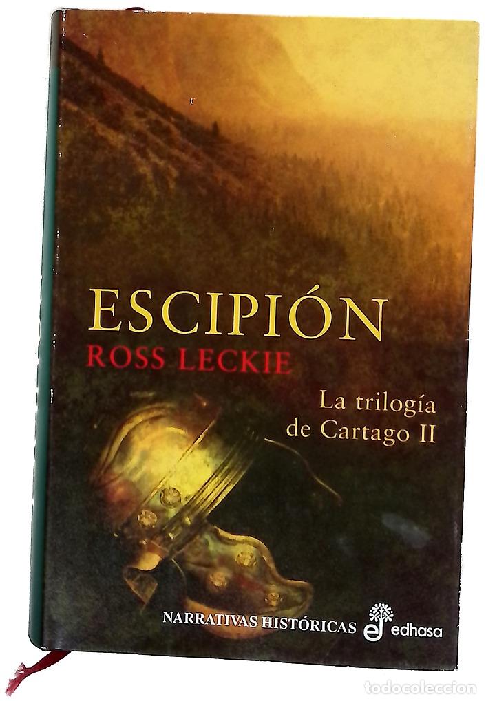 Libros: Escipi&oacute;n - Leckie, Ross - Edhasa