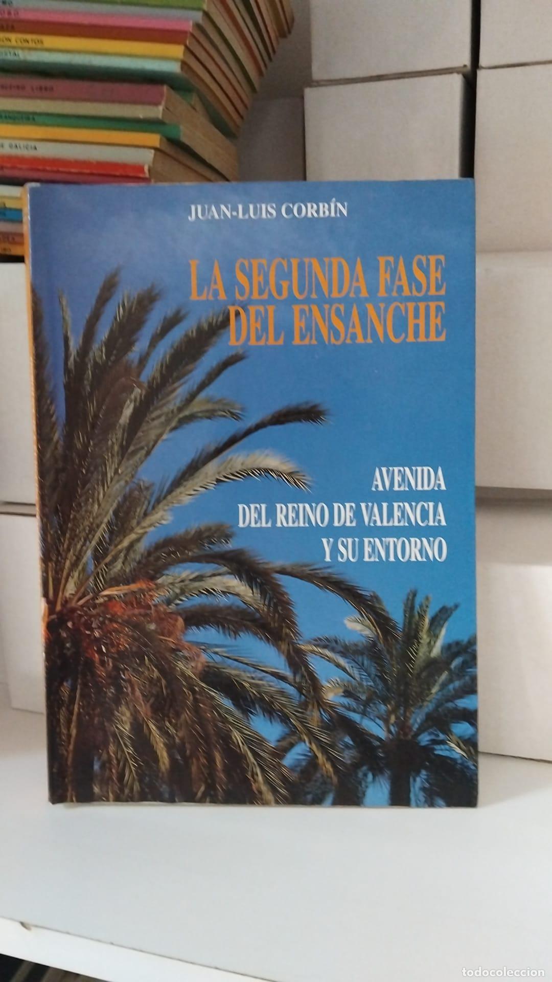 Libros: La avenida del Reino de Valencia y su entorno, II fase - Juan-Luis Corb&iacute;n Ferrer