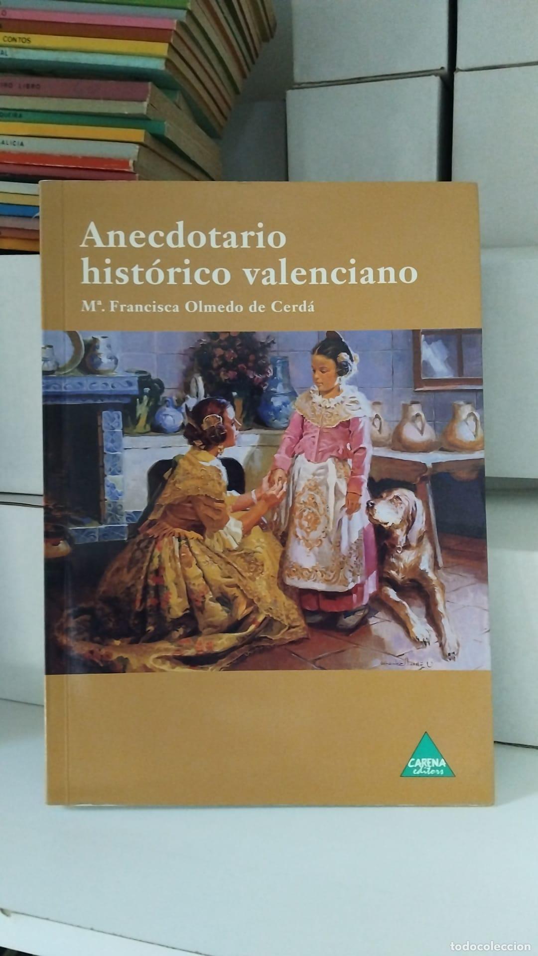 Libros: Anecdotario hist&oacute;rico valenciano - M&ordf;. Francisca Olmedo de Cerd&aacute;