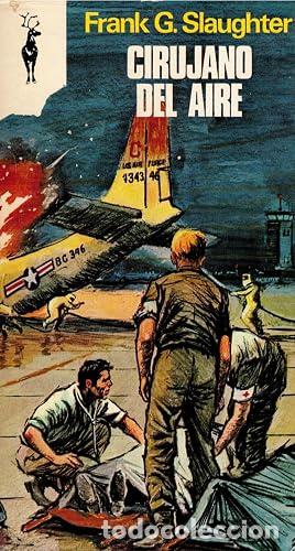 Libros: Cirujano del aire - Frank G. Slaughter