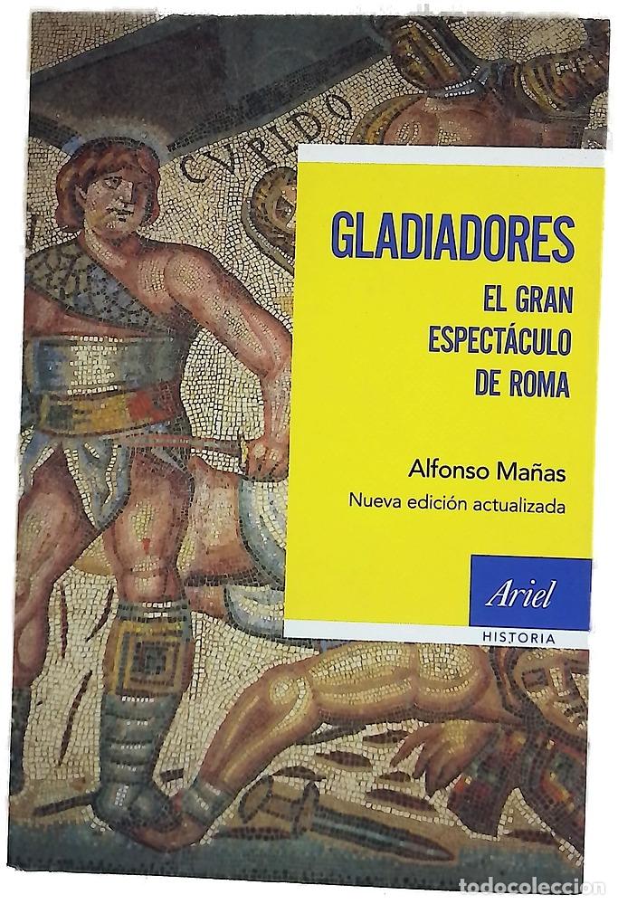 Libros: Gladiadores : el gran espect&aacute;culo de Roma