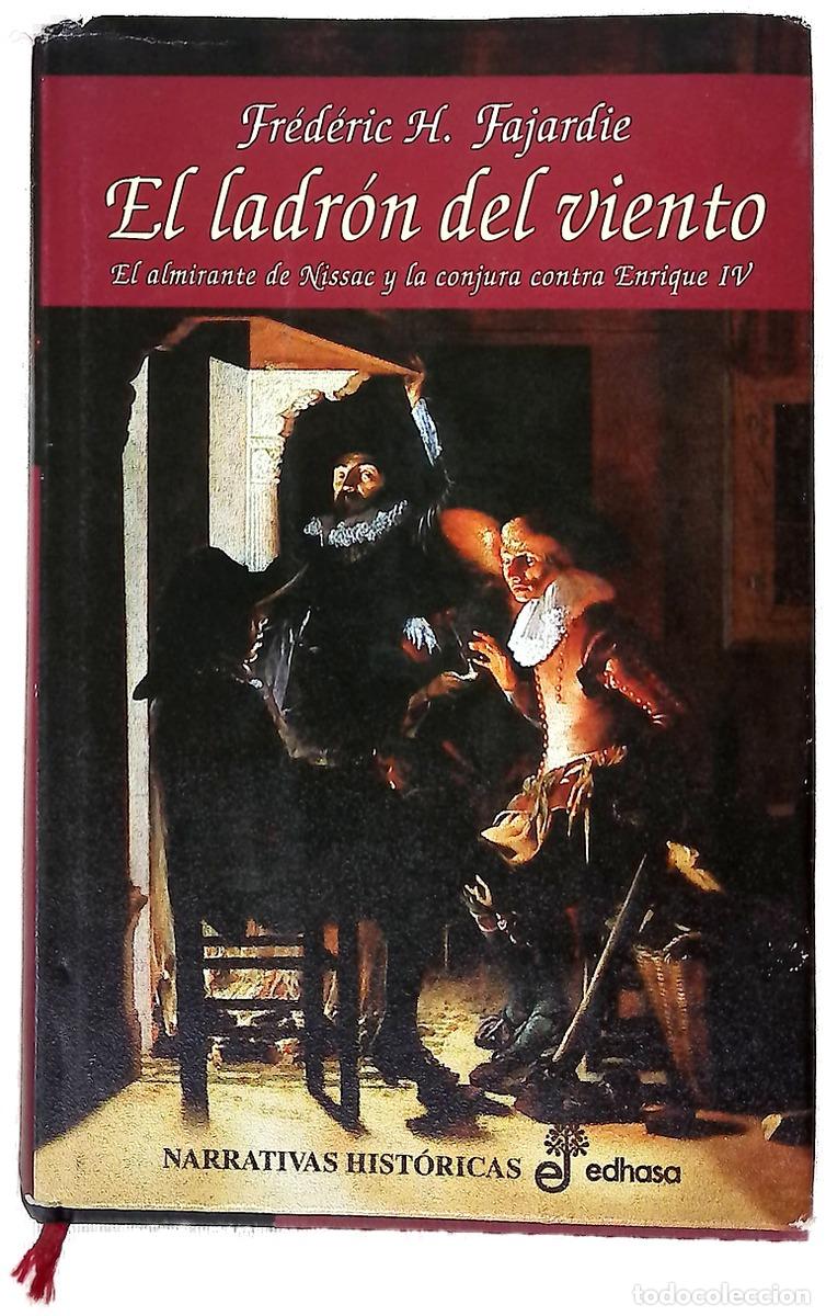 Libros: El ladr&oacute;n del viento - Fajardie, Fr&eacute;d&eacute;ric H