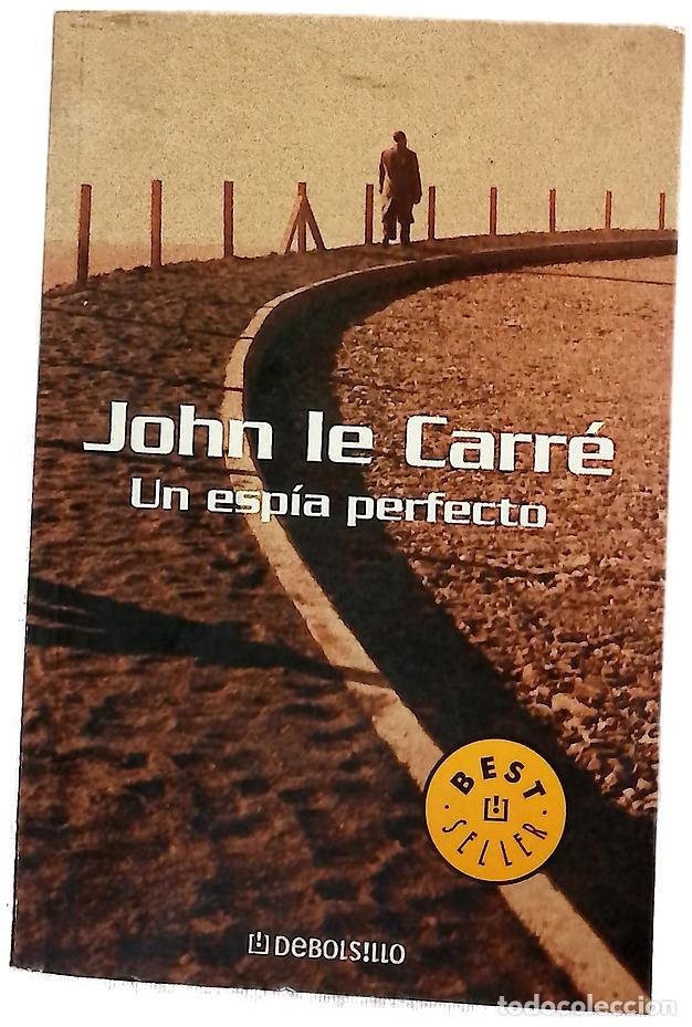 Libros: Un esp&iacute;a perfecto - Le Carr&eacute;, John