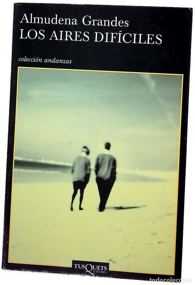 Libros: Los aires dif&iacute;ciles - Grandes, Almudena