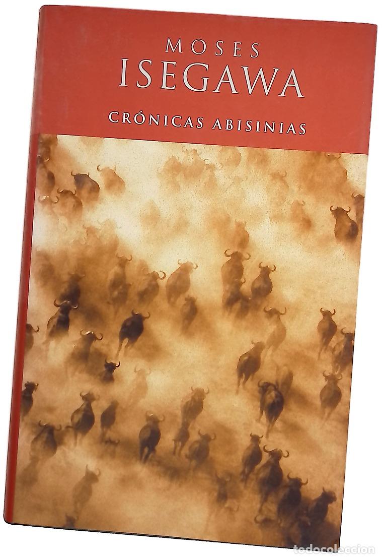 Libros: Cr&oacute;nicas abisinias - Isegawa, Moses