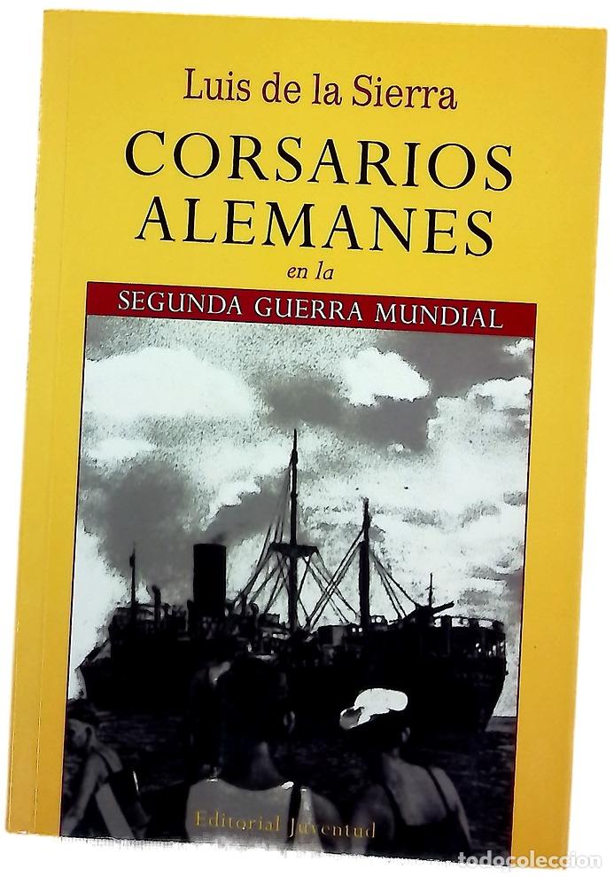 Libros: Corsarios alemanes en la Segunda Guerra Mundial