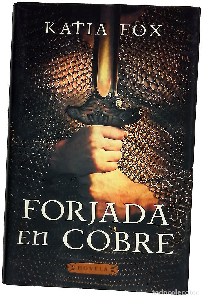Libros: Forjada en cobre - Fox, Katia