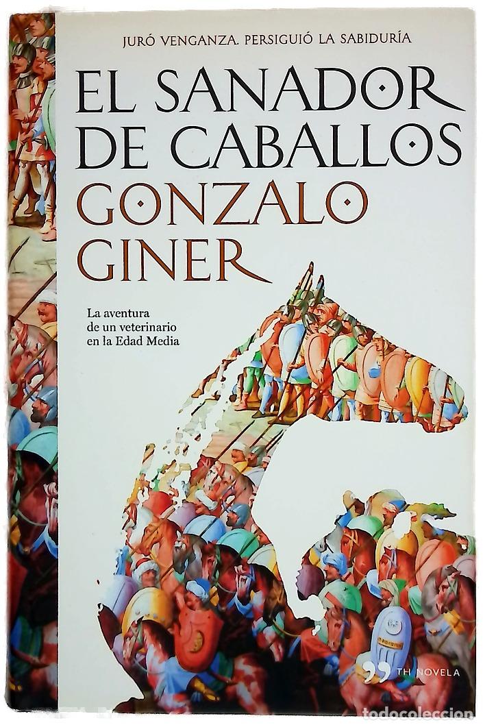 Libros: El sanador de caballos - Giner, Gonzalo