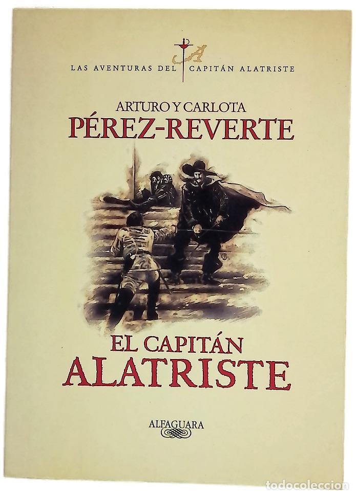 Libros: El capit&aacute;n Alatriste - P&eacute;rez-Reverte, Arturo; P&eacute;rez-Reverte, Carlota