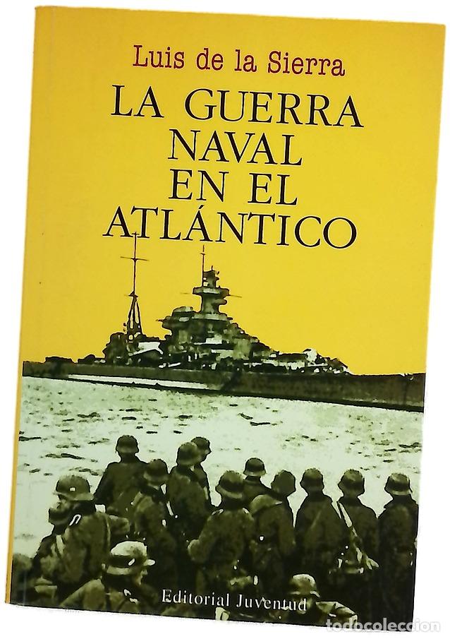 Libros: La guerra naval en el Atl&aacute;ntico (1939-1945)