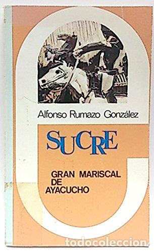 Livros em segunda m&atilde;o: Sucre, gran mariscal de Ayacucho (Biografia)