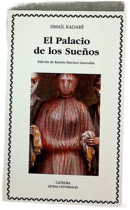 Livros em segunda m&atilde;o: El palacio de los sue&ntilde;os - Kadare, Ismail; S&aacute;nchez Lizarralde, Ram&oacute;n
