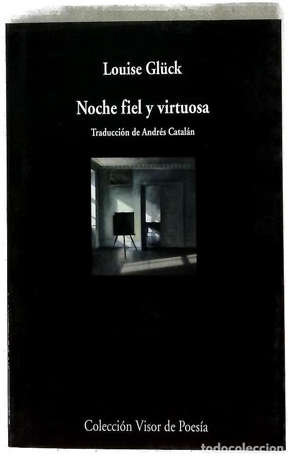 Livros em segunda m&atilde;o: Noche fiel y virtuosa - Gl&uuml;ck, Louise; Catal&aacute;n, Andr&eacute;s