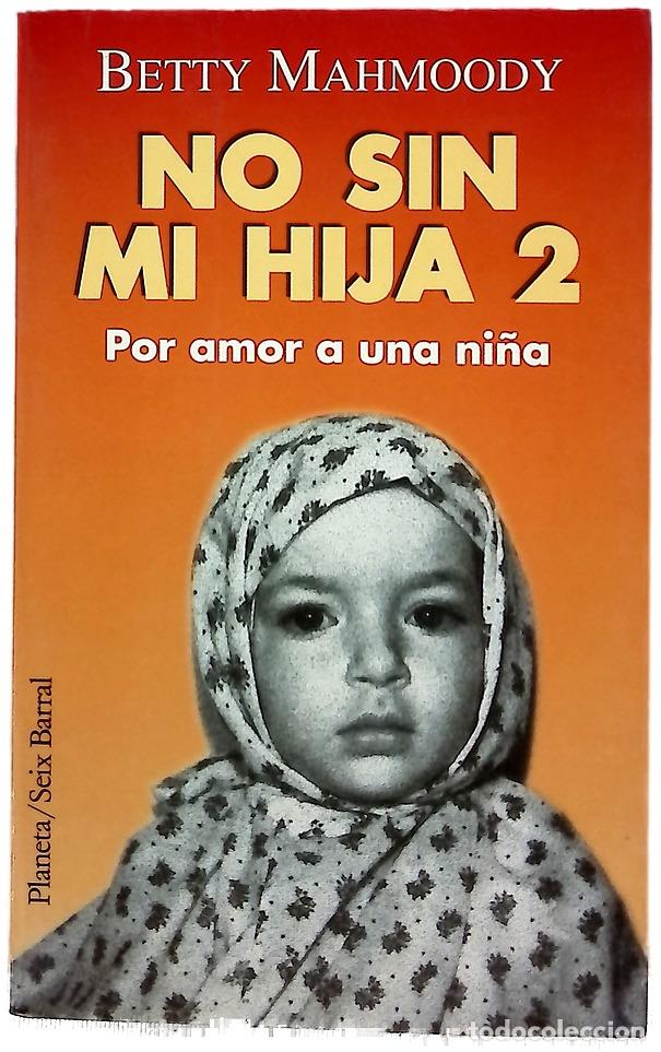 Libros: Por amor a una ni&ntilde;a No sin mi hija 2