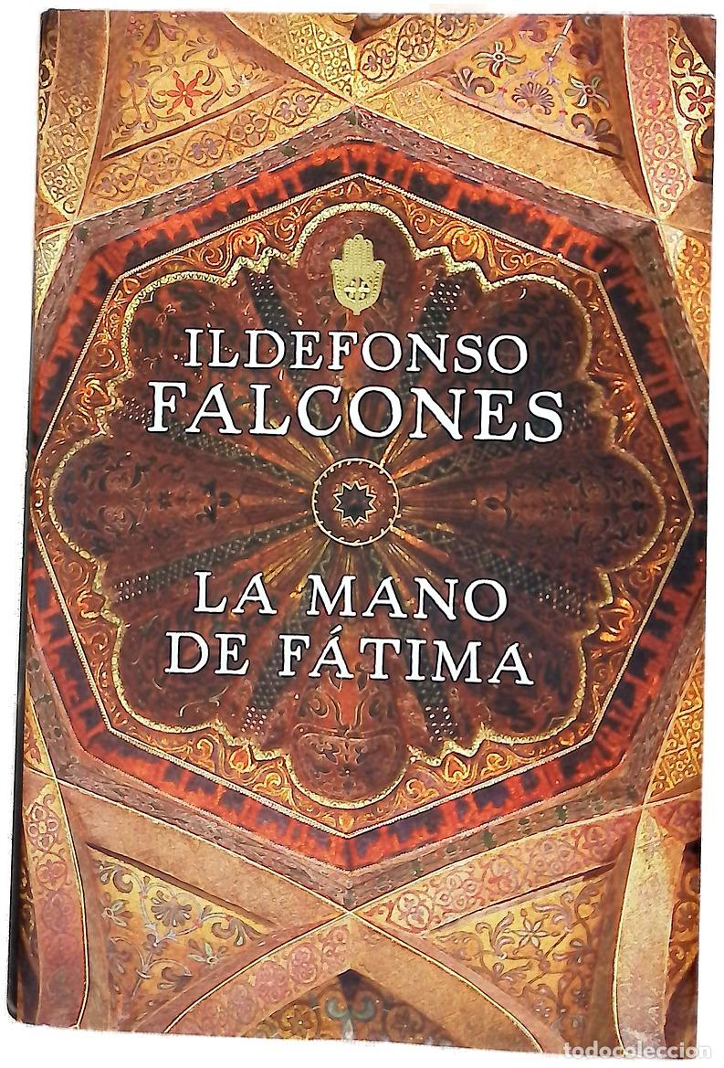 Libros: La mano de F&aacute;tima - Falcones, Ildefonso
