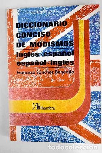 Libros: Diccionario Conciso de Modismos. Ingles-Espa&ntilde;ol Espa&ntilde;ol-Ingles