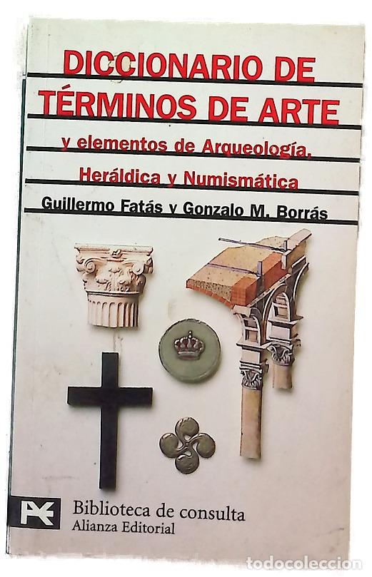Libros: Diccionario de t&eacute;rminos de arte y elementos de arqueolog&iacute;a, her&aacute;ldica y numism&aacute;tica