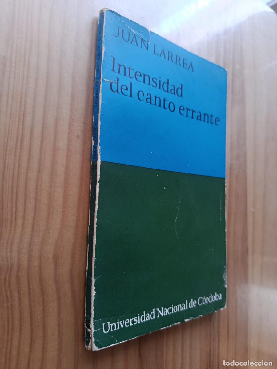 Libros: JUAN LARREA. Intensidad del canto errante. - Foto 1