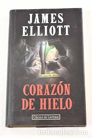 Libros: Coraz&oacute;n de hielo - James Elliot
