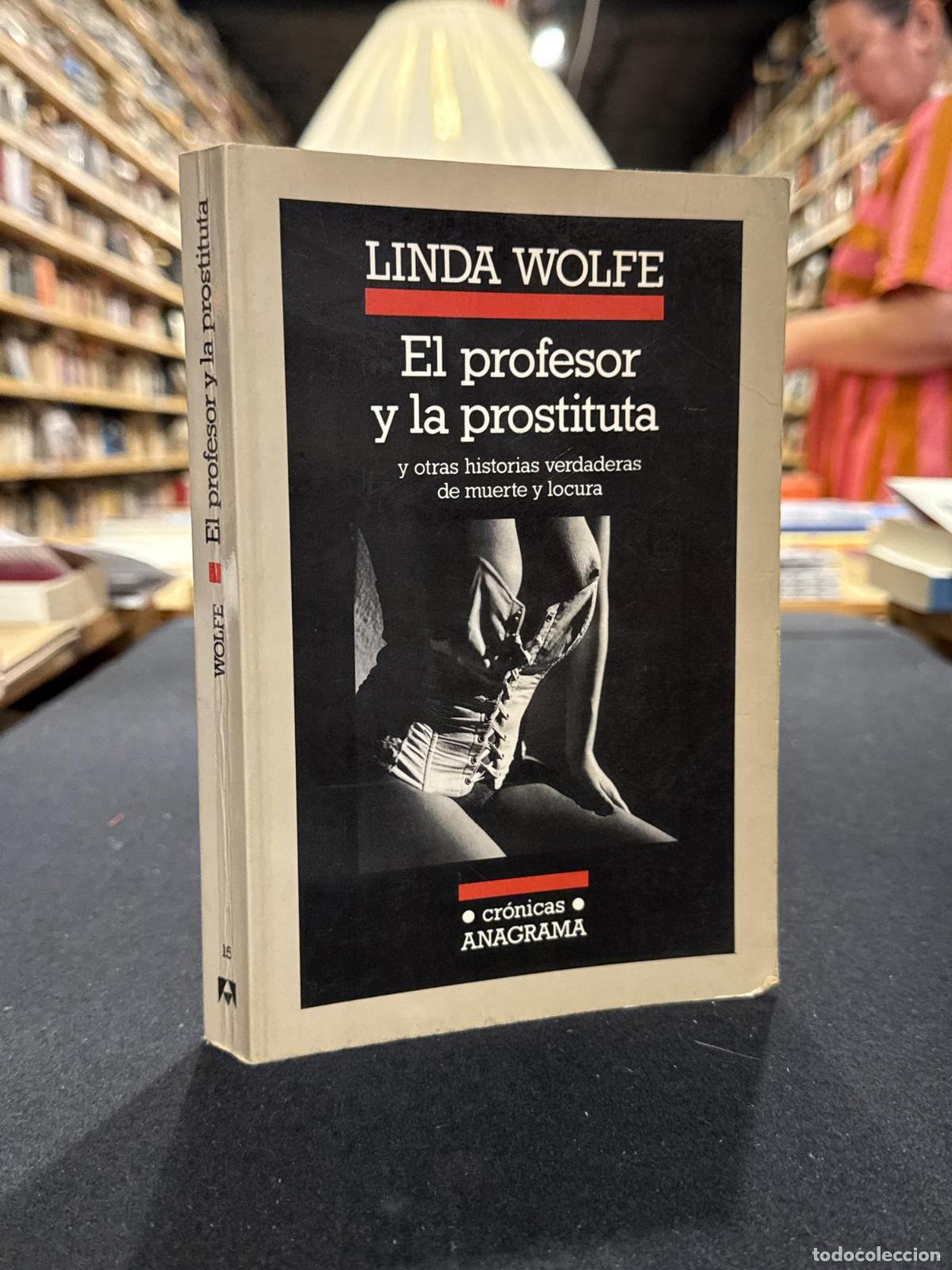 Libros: El profesor y la prostituta - Linda Wolfe