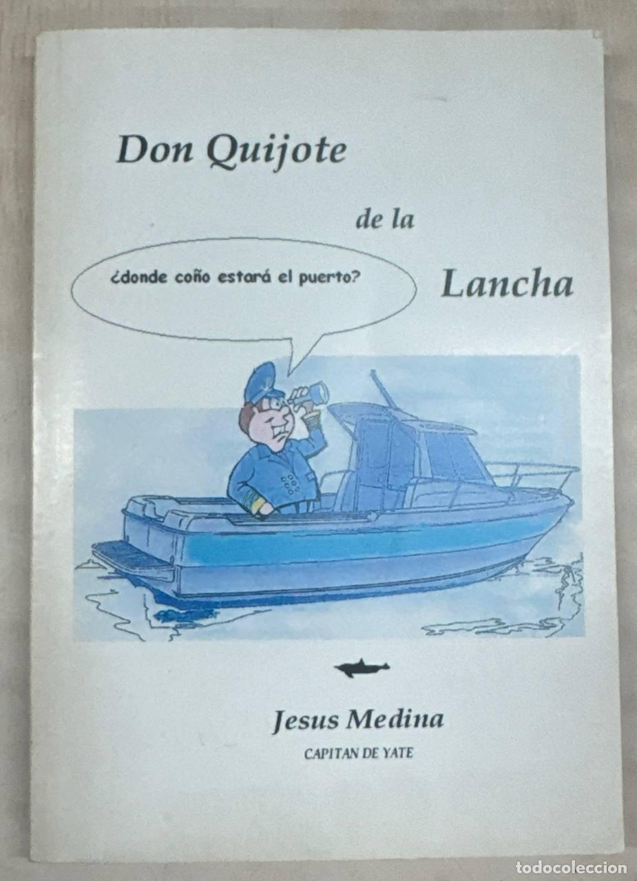 Livros em segunda m&atilde;o: DON QUIJOTE DE LA LANCHA - Jesus Medina Cachero.