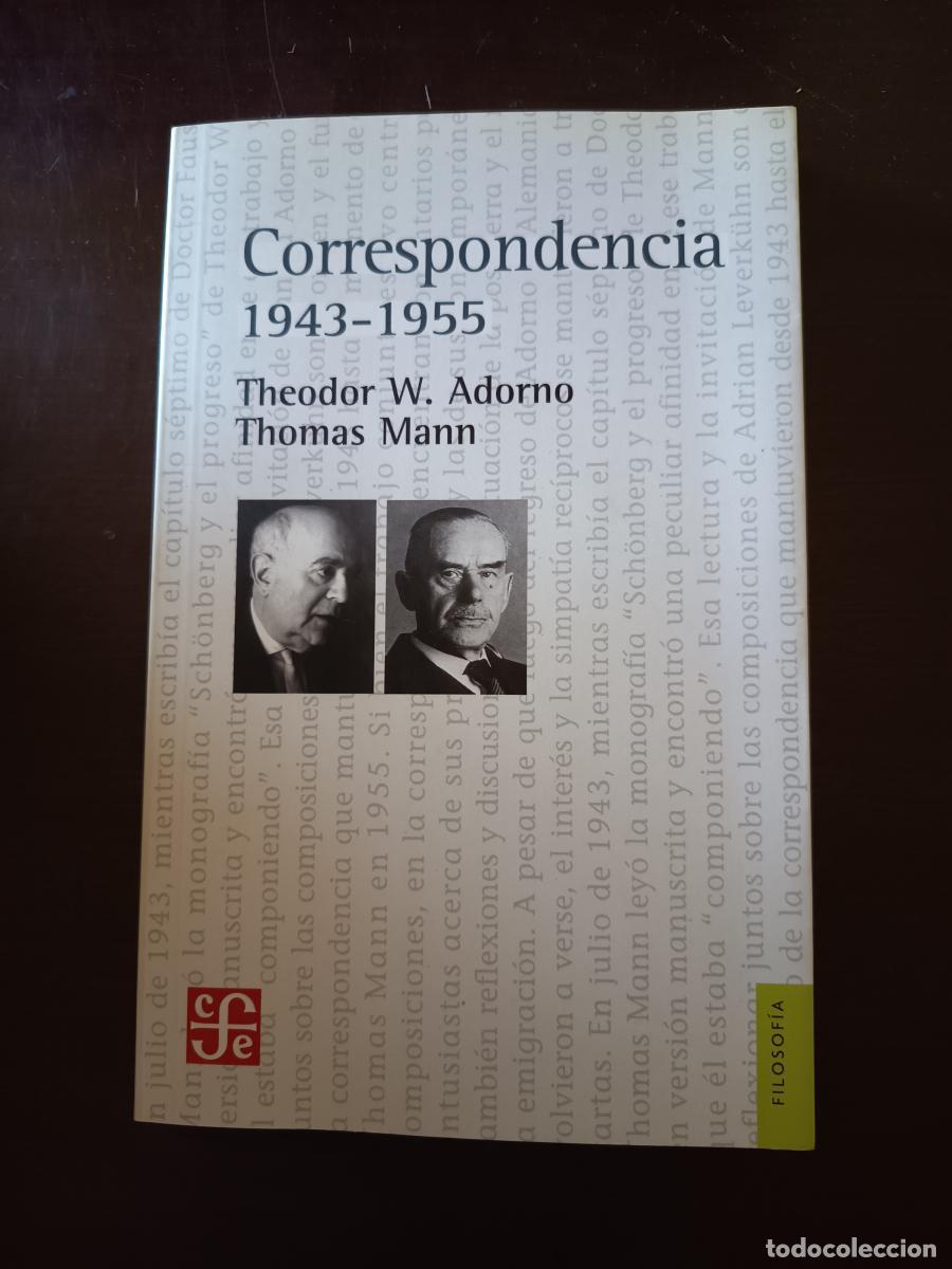 Libros: CORRESPONDENCIA 1943-1955 - Adorno, Theodor Wiesengrund ; Mann, Thomas.