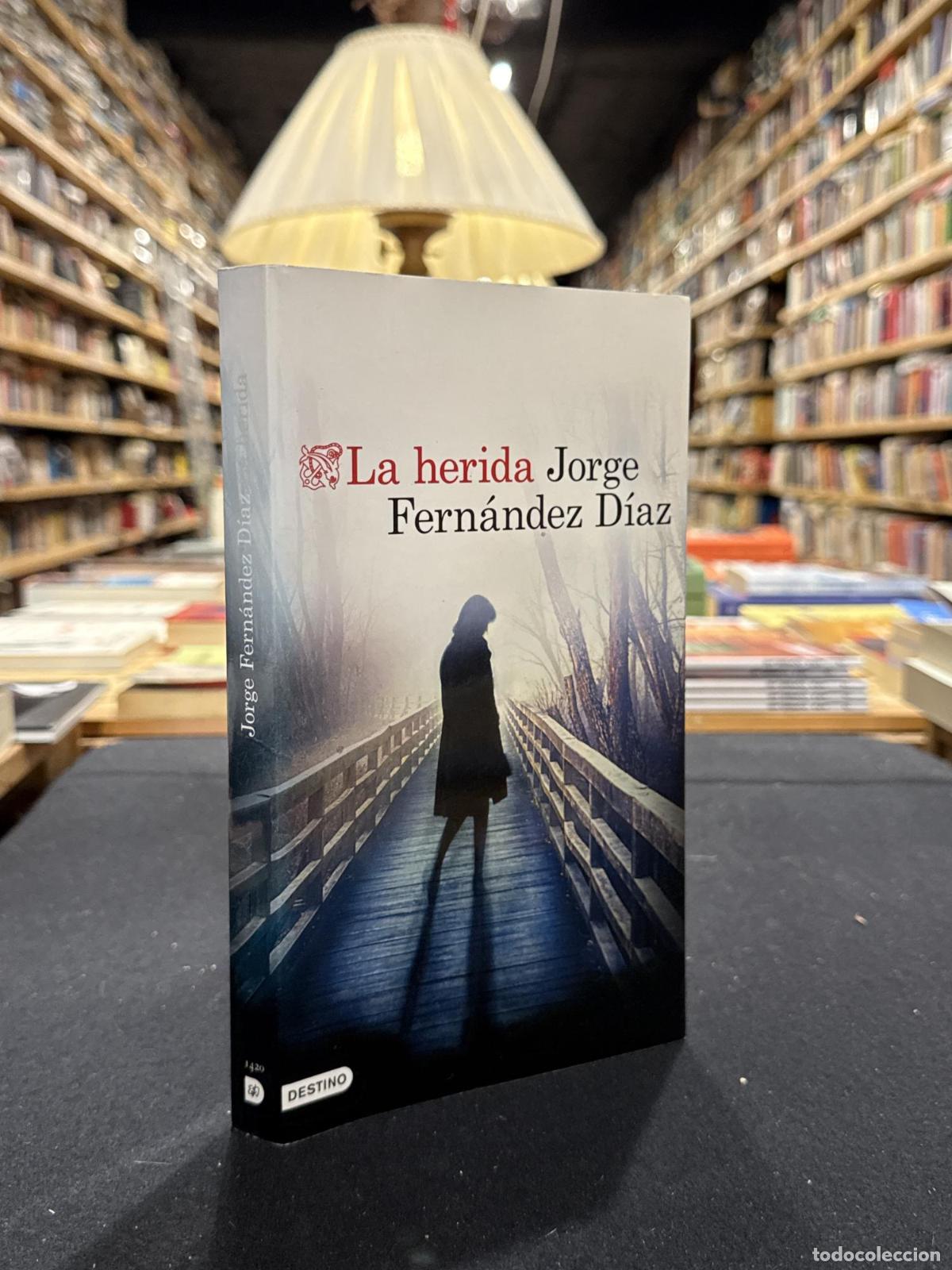 Libri di seconda mano: La herida - Jorge Fern&aacute;ndez D&iacute;az