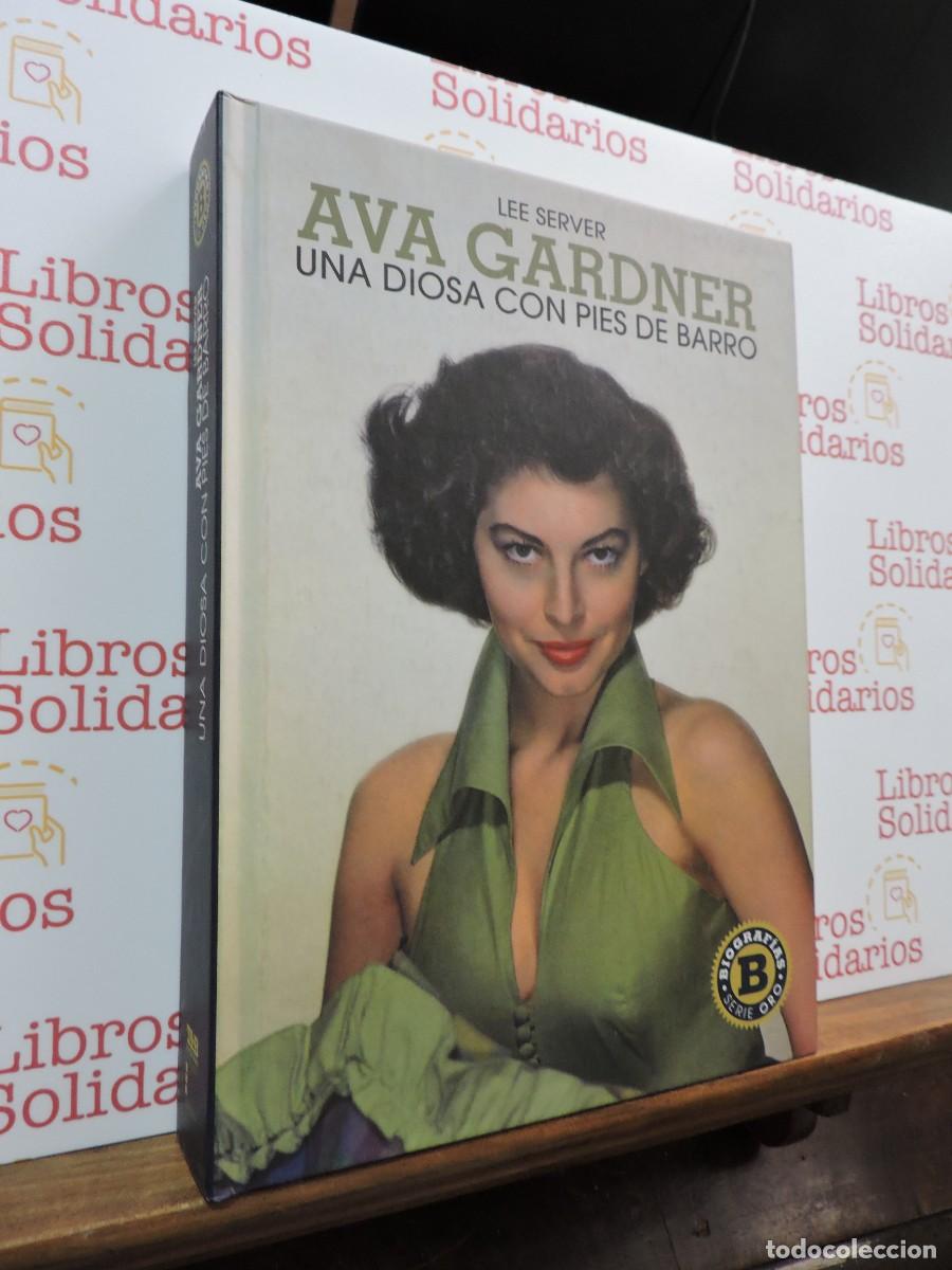 Libros: Ava Gadner, una diosa con pies de barro. SERVER, Lee. TyB Editores. Madrid, 2012