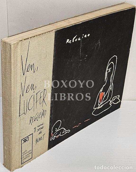 Libros: REGUEIRO. Ven, ven, Lucifer. Y una cosa de Benet
