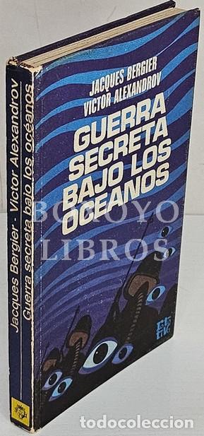 Livres: BERGIER, Jacques/ ALEXANDROV, V&iacute;ctor. Guerra secreta bajo los oc&eacute;anos