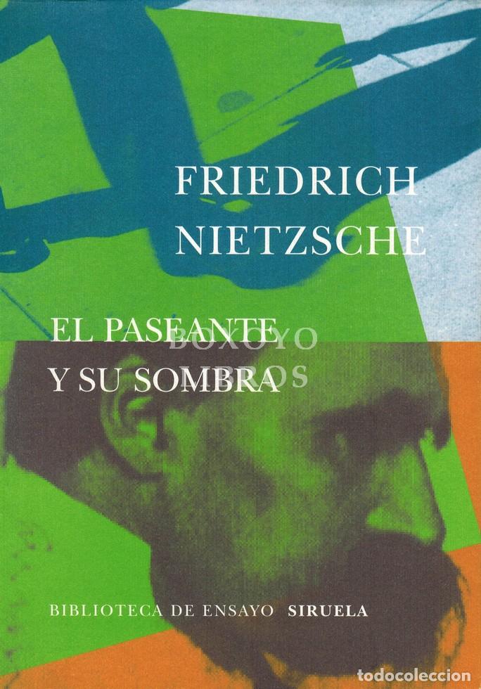 Libros: NIETZSCHE, Friedrich. El paseante y su sombra. Traducci&oacute;n de Jos&eacute; Luis Ar&aacute;ntegui