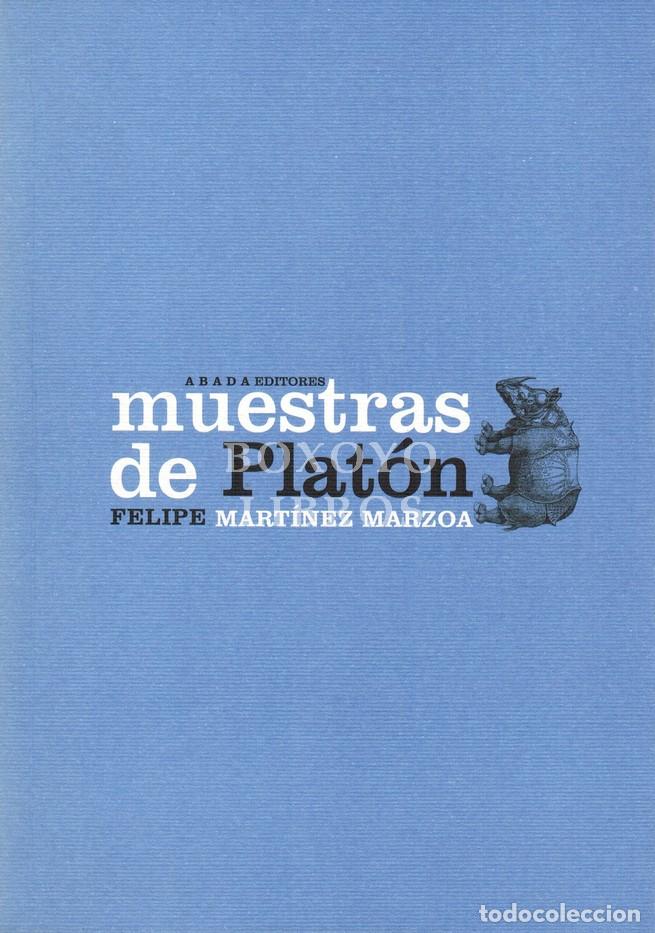 Libros: MART&Iacute;NEZ MAZOA, Felipe. Muestras de Plat&oacute;n