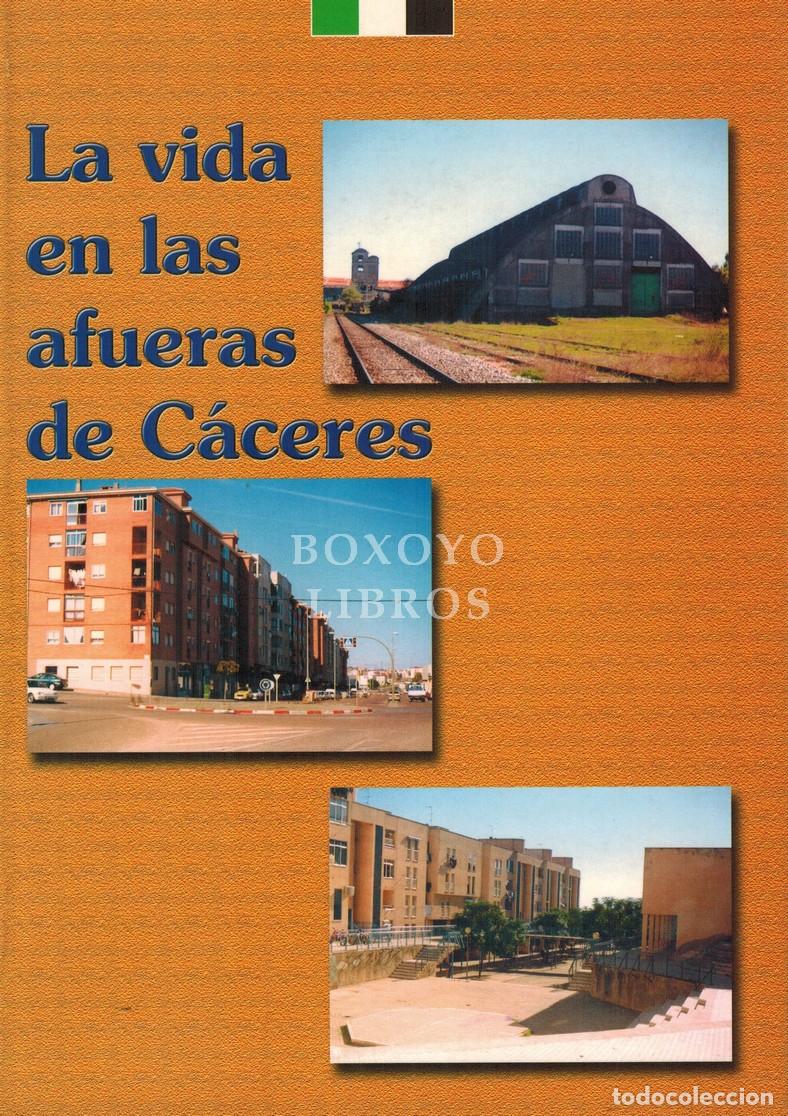 Libros: La vida en las afueras de C&aacute;ceres