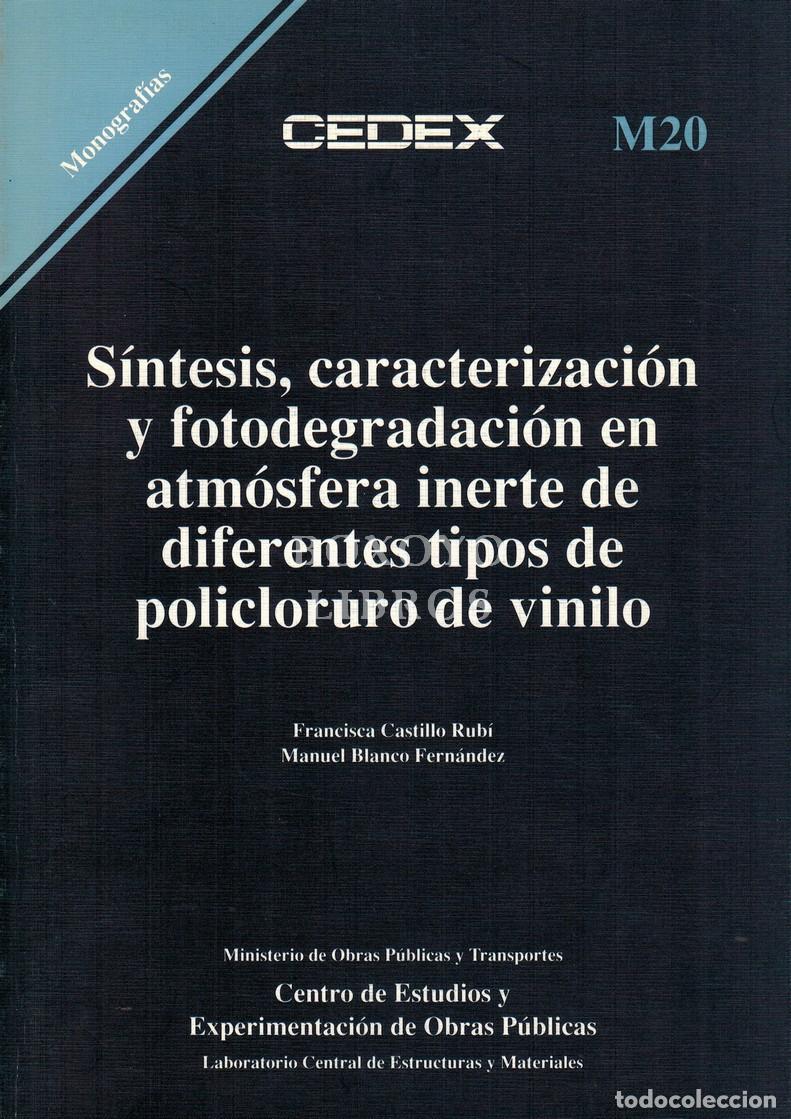 Libros: CASTILLO RUB&Iacute;, Francisca / BLANCO FERN&Aacute;NDEZ, Manuel. S&iacute;ntesis, caracterizaci&oacute;n y fotodegradaci&oacute;n en