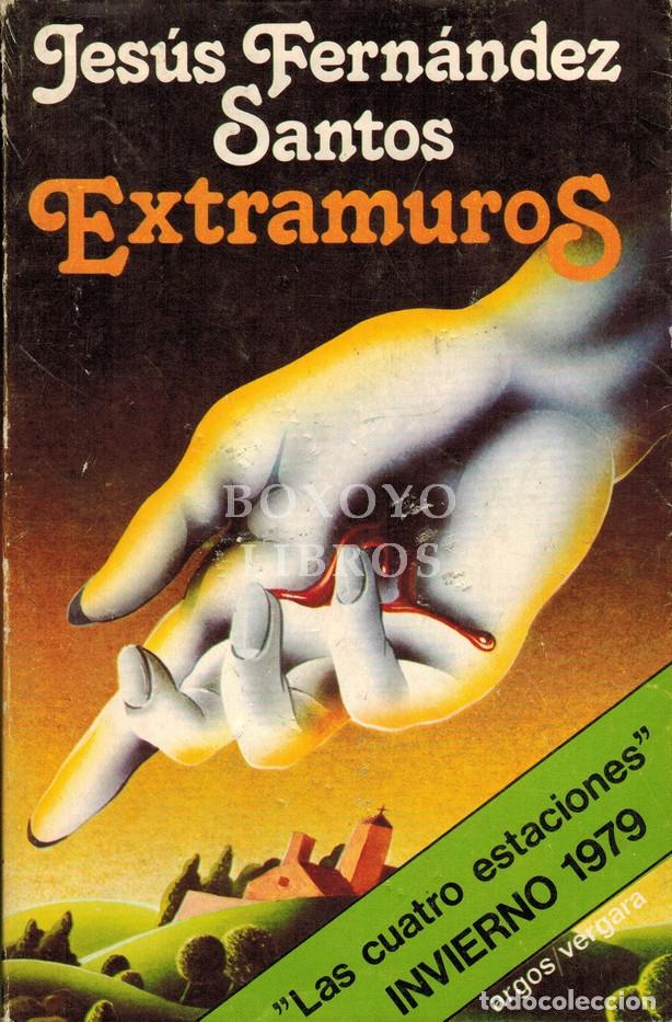 Libros: FERN&Aacute;NDEZ SANTOS, Jes&uacute;s. Extramuros