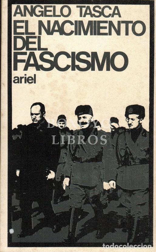 Libros: TASCA, Angelo. El nacimiento del fascismo. Traducci&oacute;n de Antonio Aponte e Ignacio Romero de Sol&iacute;s