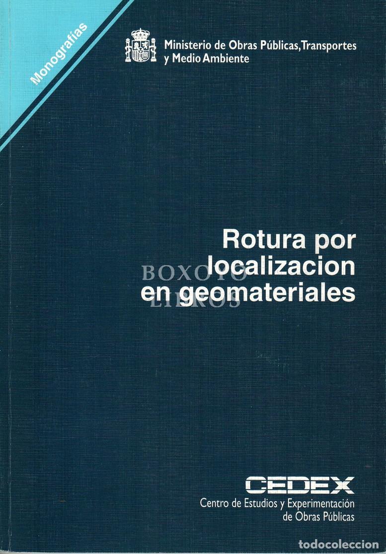 Libros: PARDO DE SANTAYANA CARRILLO, Fernando. Rotura por localizaci&oacute;n en geomateriales