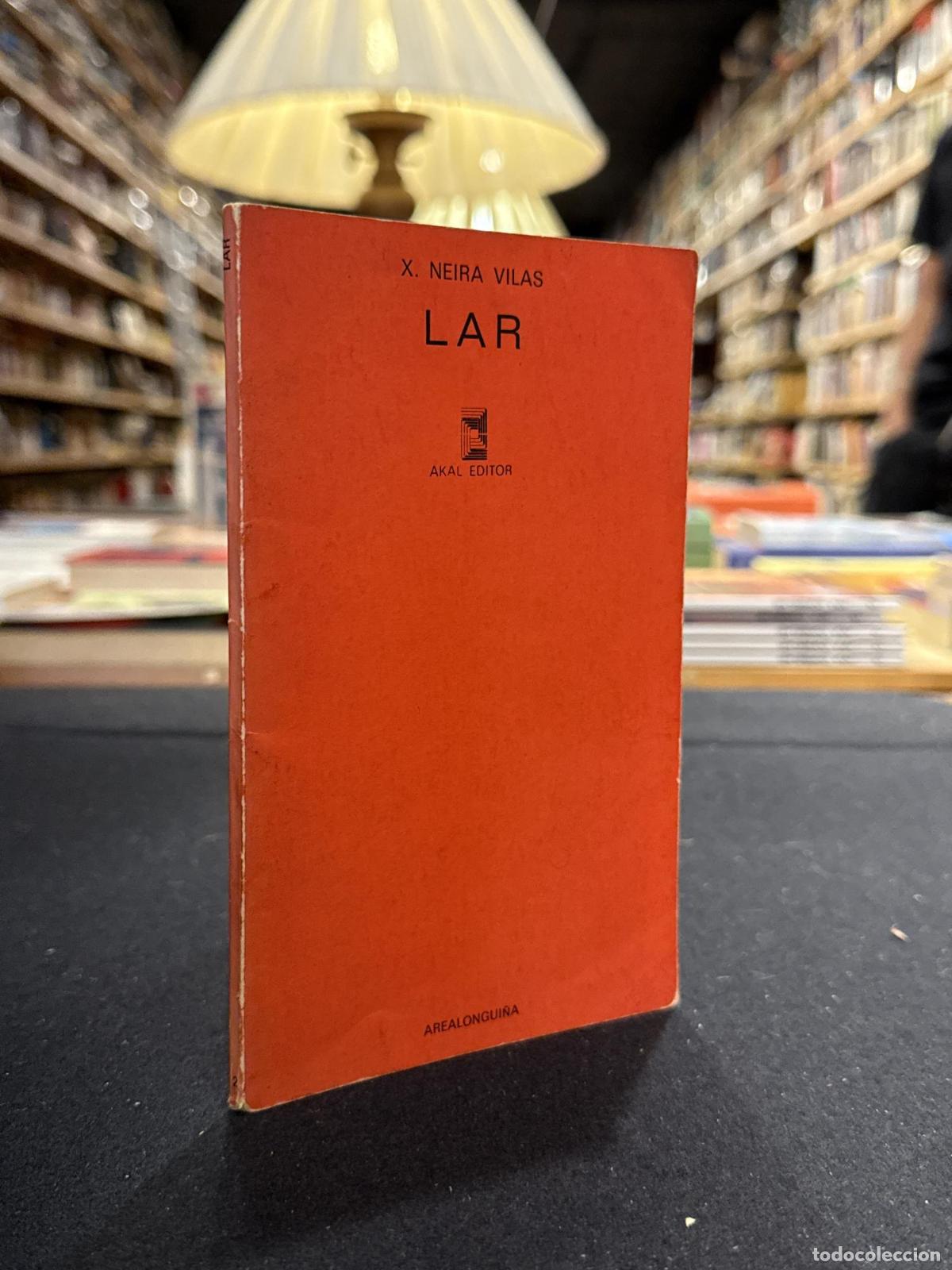 Libros: LAR - Xos&eacute; Neira Vilas