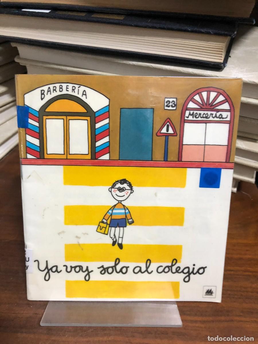 Libros: Ya voy solo al colegio Editorial La Galera
