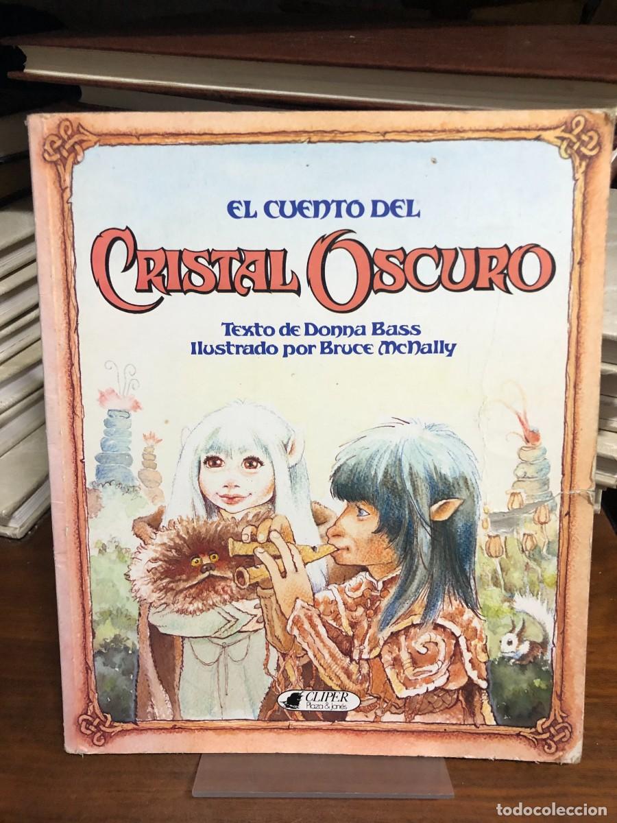Libros: El cuento del Cristal Oscuro Donna Bass / Ilusr. Bruce McNally (Clipper / Plaza & Jan&eacute;s)