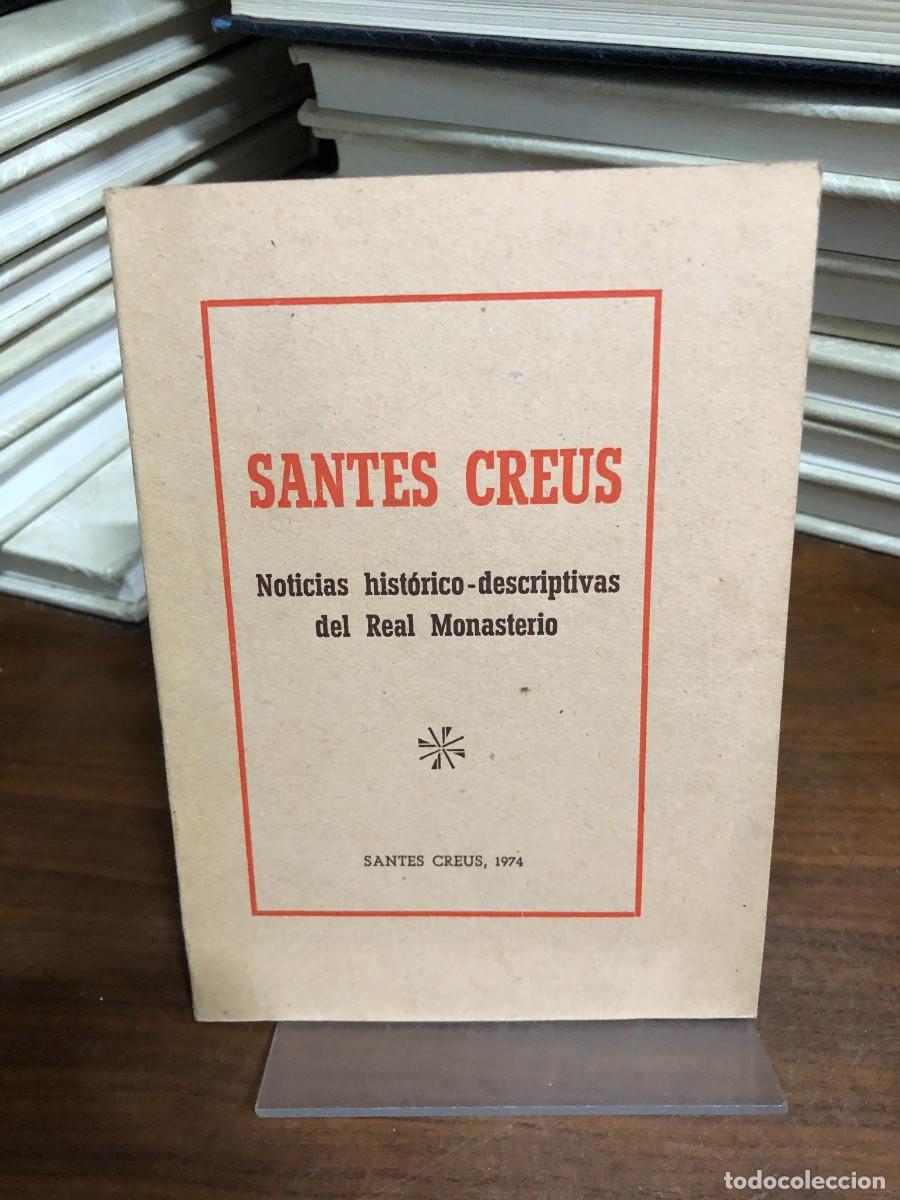 Libros: Santes Creus: Noticias hist&oacute;rico-descriptivas del Real Monasterio