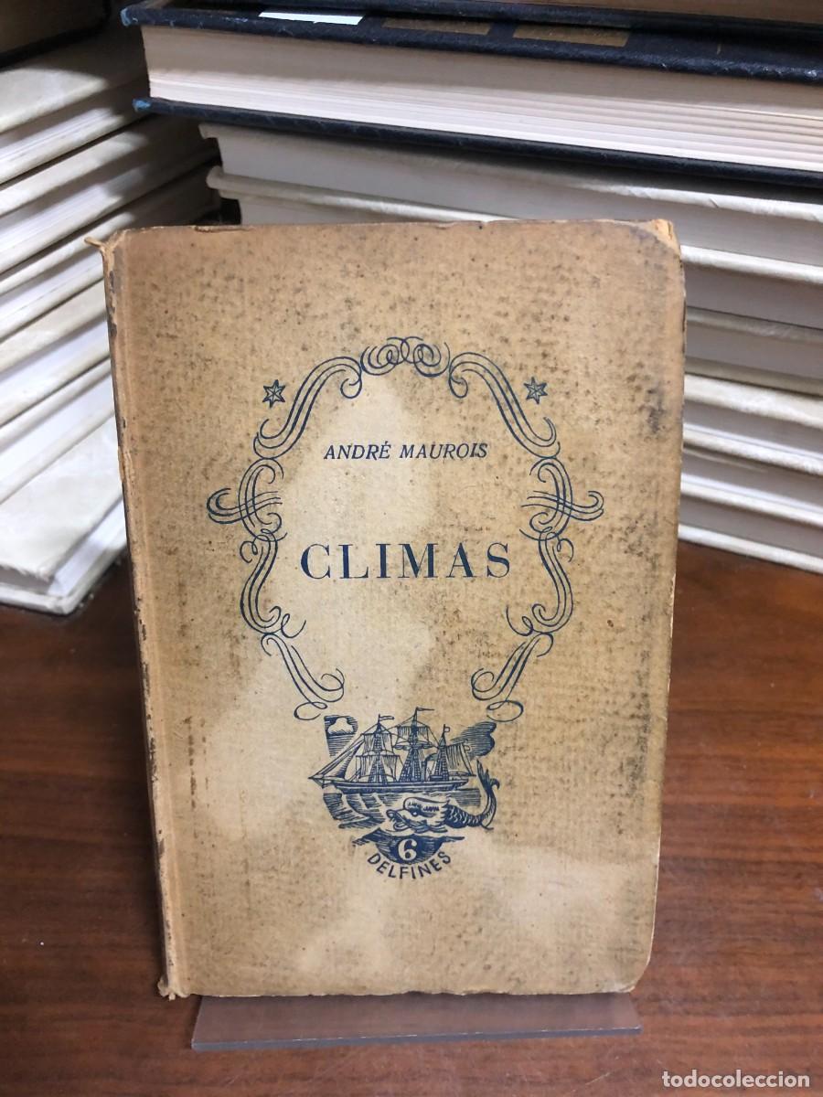 Libros: Climas Andr&eacute; Maurois / Editorial Tartessos (Barcelona)