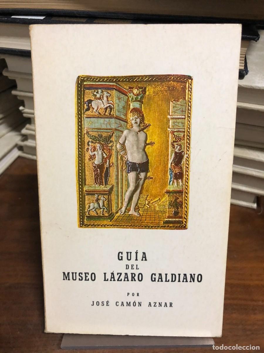 Libros: Gu&iacute;a del Museo L&aacute;zaro Galdiano Jos&eacute; Cam&oacute;n Aznar / Madrid