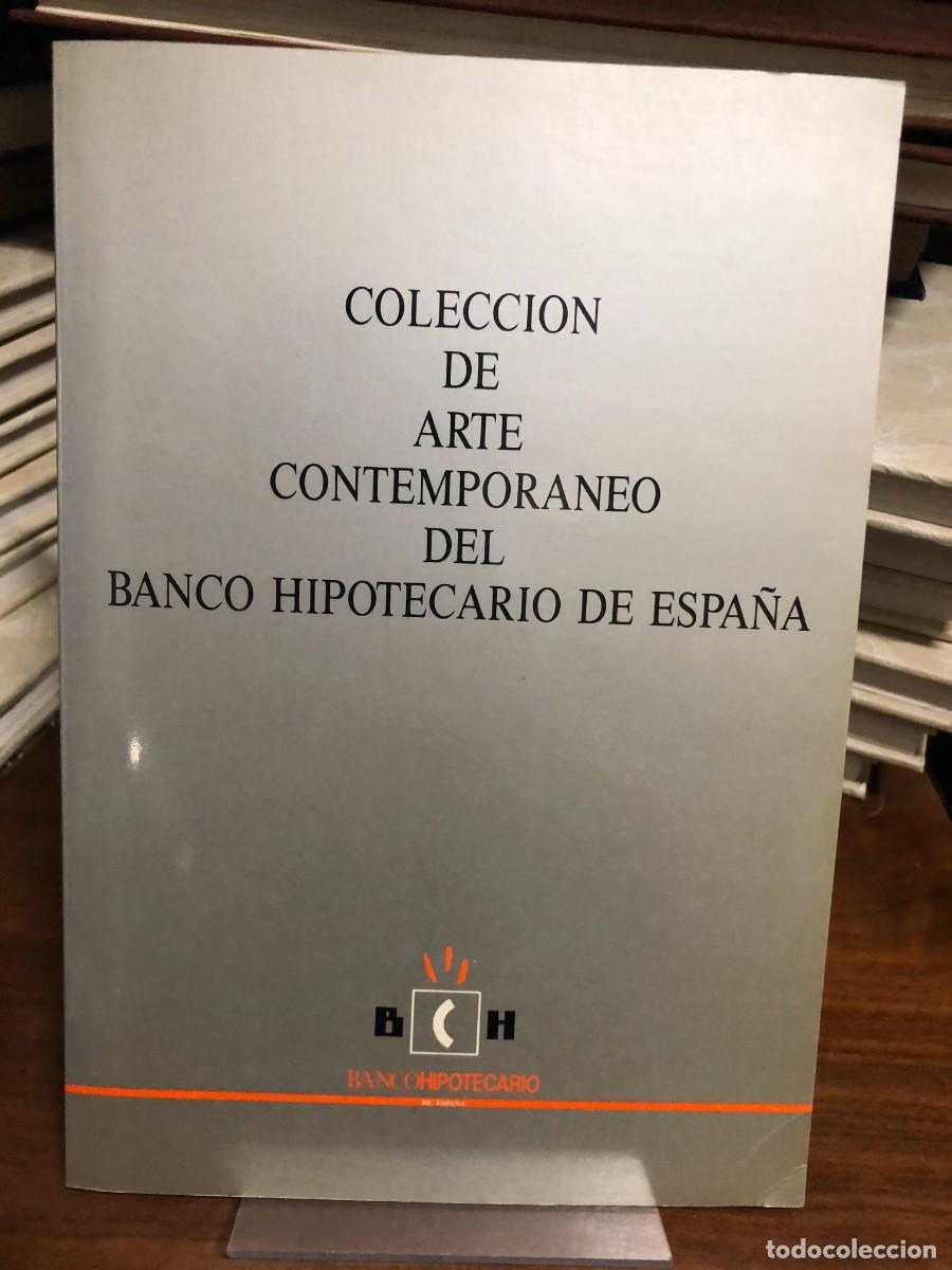 Libros: Colecci&oacute;n de Arte Contempor&aacute;neo del Banco Hipotecario de Espa&ntilde;a Banco Hipotecario de Espa&ntilde;a (BCH)